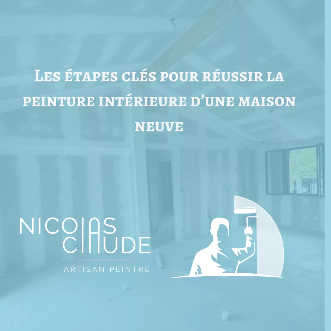 Les étapes clés pour réussir la peinture intérieure d’une maison neuve ...